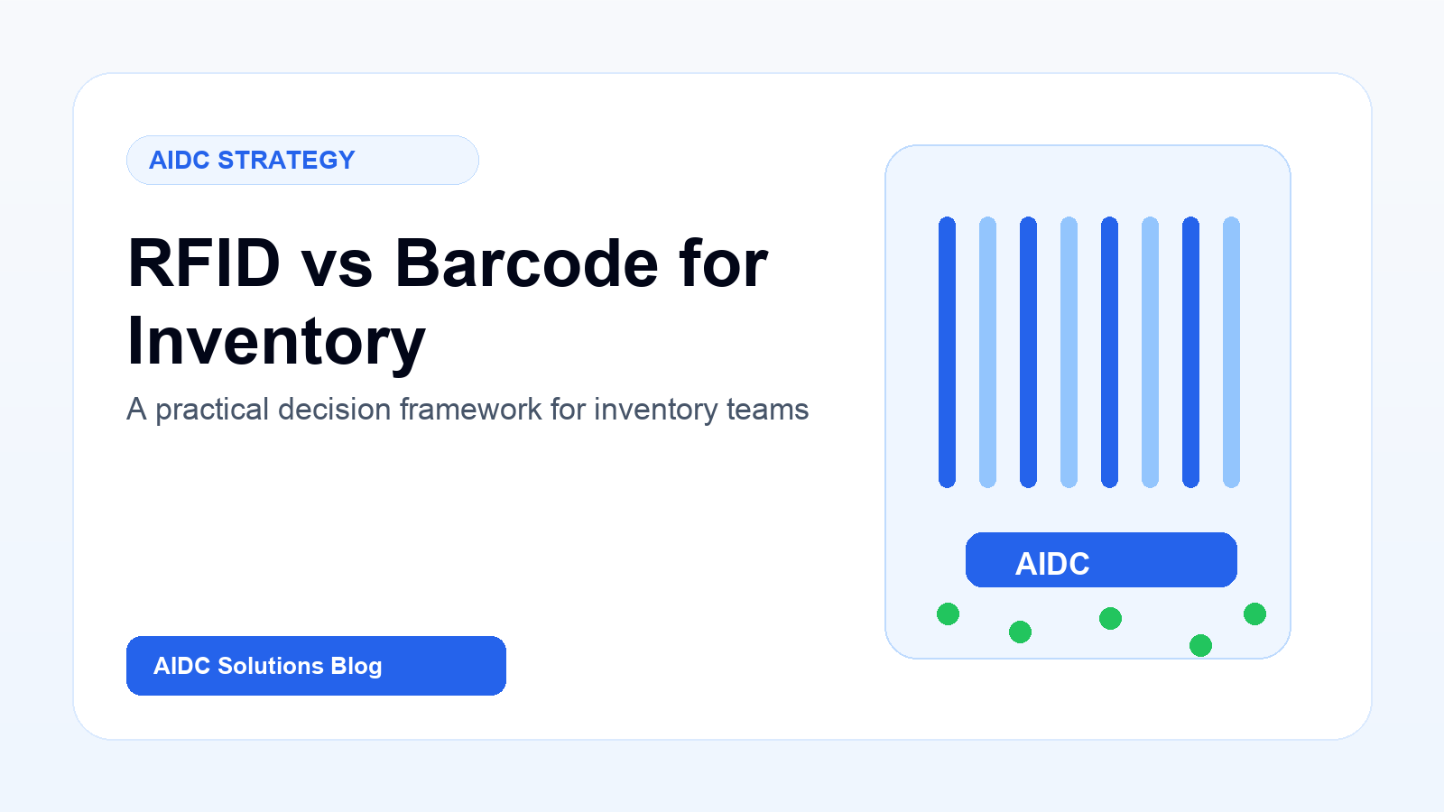 RFID vs Barcode: Choosing the Right AIDC Technology for Inventory